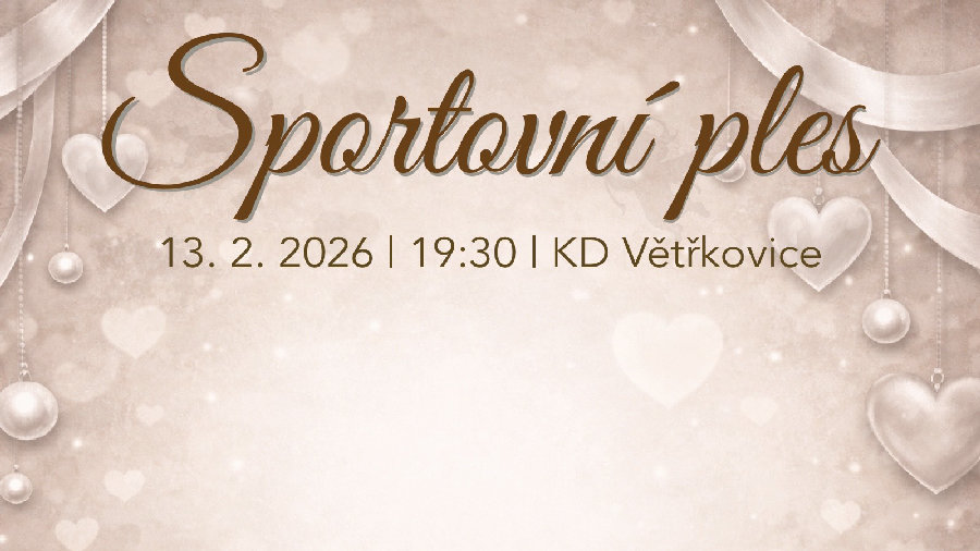 Úvodní obrázek: Sportovní ples Větřkovice 2026